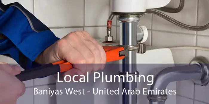 Local Plumbing Baniyas West - United Arab Emirates