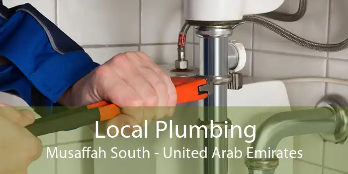 Local Plumbing Musaffah South - United Arab Emirates