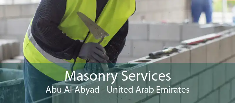 Masonry Services Abu Al Abyad - United Arab Emirates