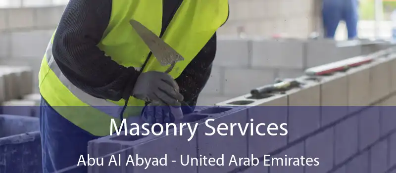 Masonry Services Abu Al Abyad - United Arab Emirates