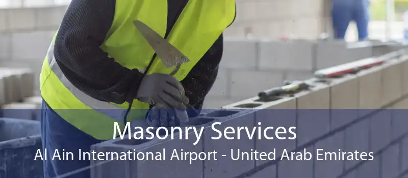 Masonry Services Al Ain International Airport - United Arab Emirates