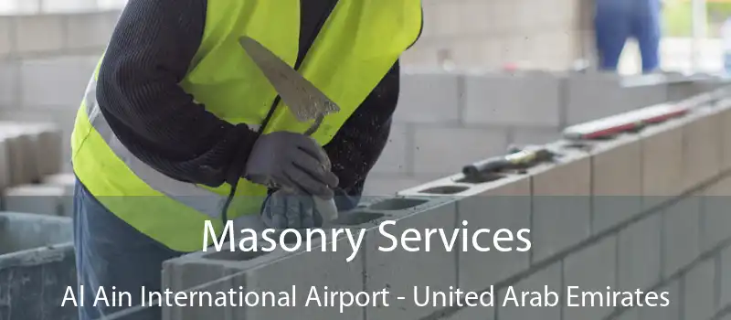 Masonry Services Al Ain International Airport - United Arab Emirates