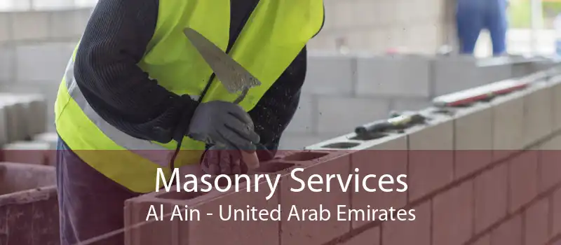 Masonry Services Al Ain - United Arab Emirates