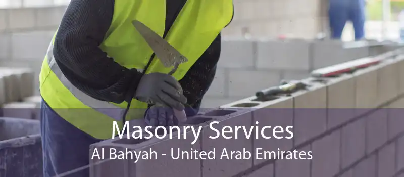 Masonry Services Al Bahyah - United Arab Emirates