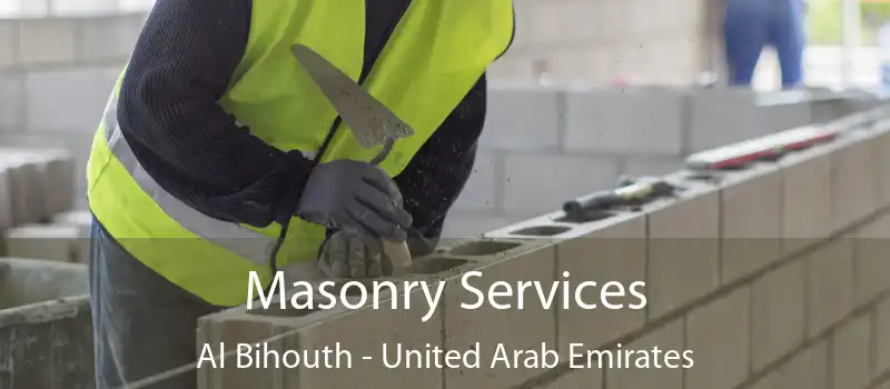 Masonry Services Al Bihouth - United Arab Emirates