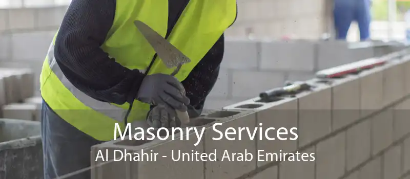 Masonry Services Al Dhahir - United Arab Emirates
