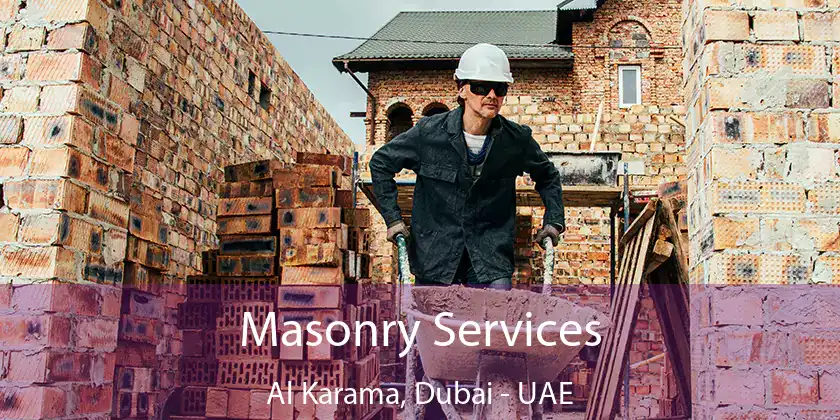  Masonry Services Al Karama, Dubai - UAE