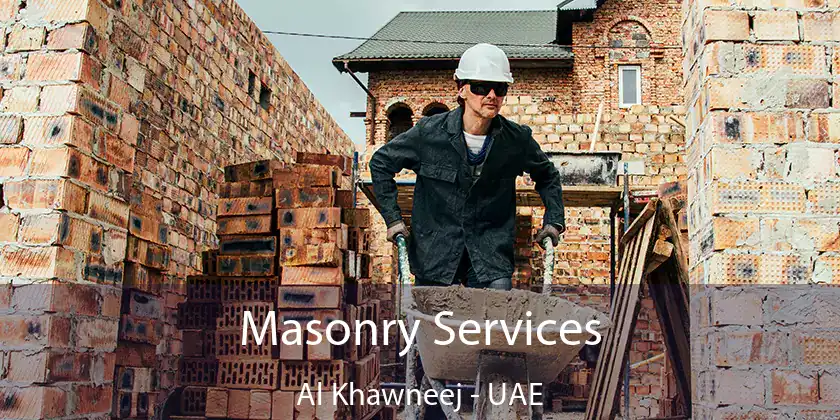  Masonry Services Al Khawneej - UAE