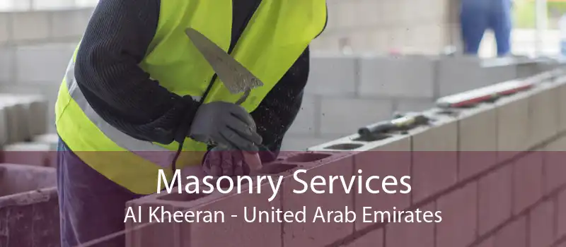 Masonry Services Al Kheeran - United Arab Emirates