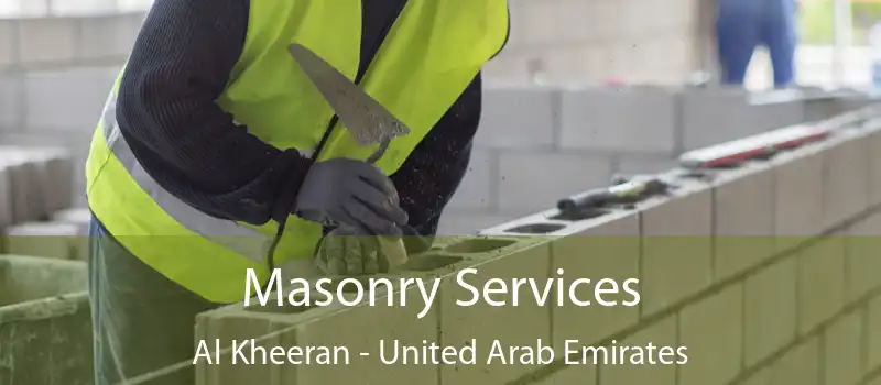 Masonry Services Al Kheeran - United Arab Emirates