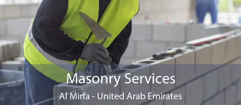 Masonry Services Al Mirfa - United Arab Emirates