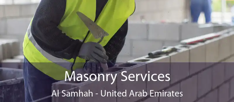 Masonry Services Al Samhah - United Arab Emirates