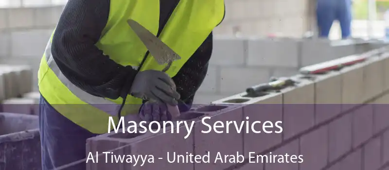 Masonry Services Al Tiwayya - United Arab Emirates