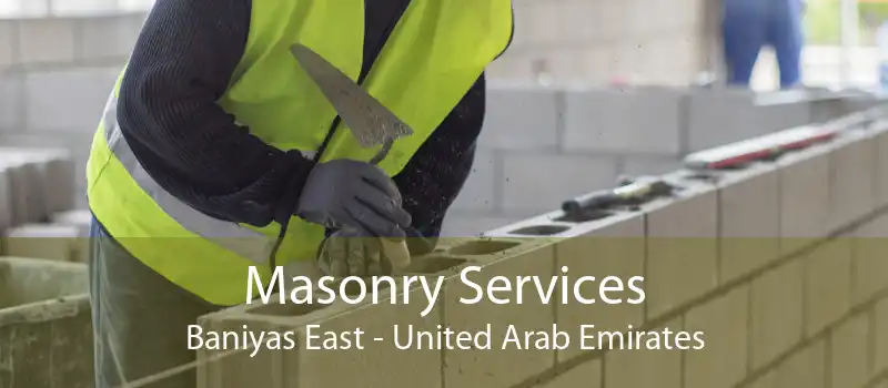 Masonry Services Baniyas East - United Arab Emirates