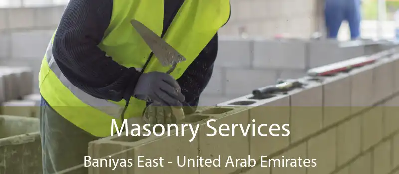 Masonry Services Baniyas East - United Arab Emirates