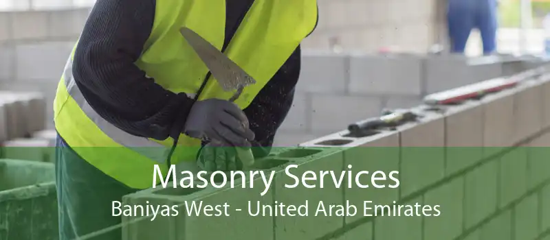 Masonry Services Baniyas West - United Arab Emirates