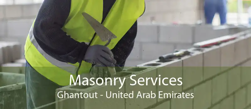 Masonry Services Ghantout - United Arab Emirates