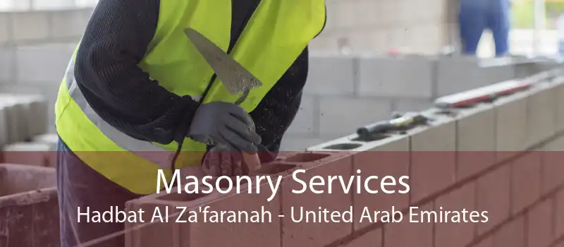 Masonry Services Hadbat Al Za'faranah - United Arab Emirates