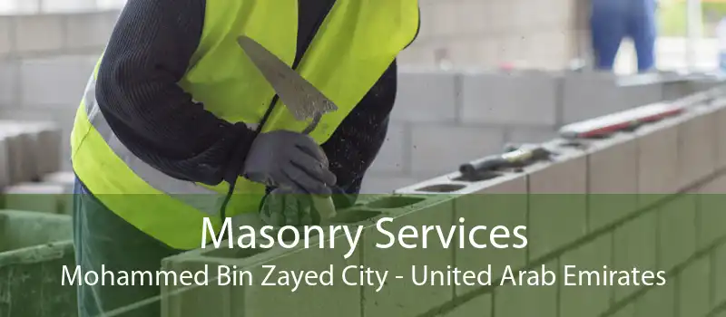 Masonry Services Mohammed Bin Zayed City - United Arab Emirates