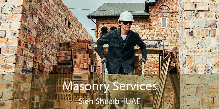  Masonry Services Sieh Shuaib - UAE