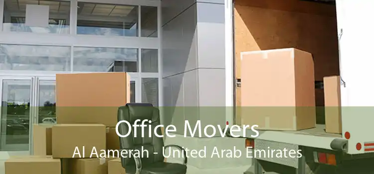 Office Movers Al Aamerah - United Arab Emirates