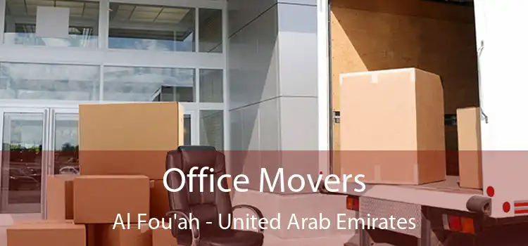 Office Movers Al Fou'ah - United Arab Emirates