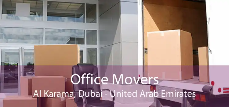 Office Movers Al Karama, Dubai - United Arab Emirates