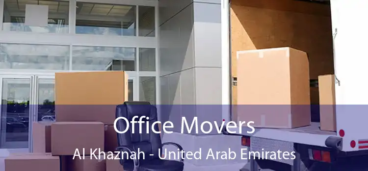 Office Movers Al Khaznah - United Arab Emirates