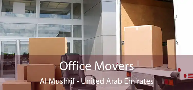 Office Movers Al Mushrif - United Arab Emirates