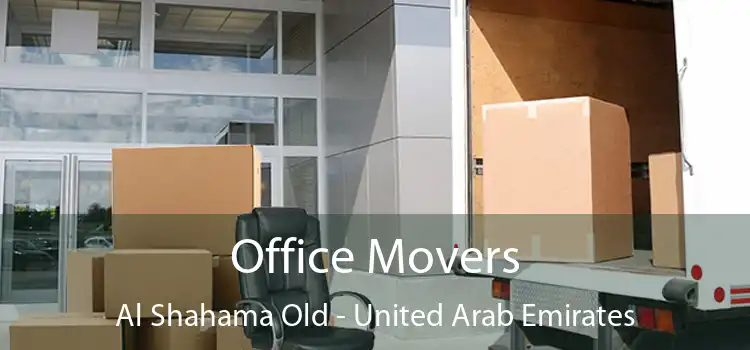 Office Movers Al Shahama Old - United Arab Emirates