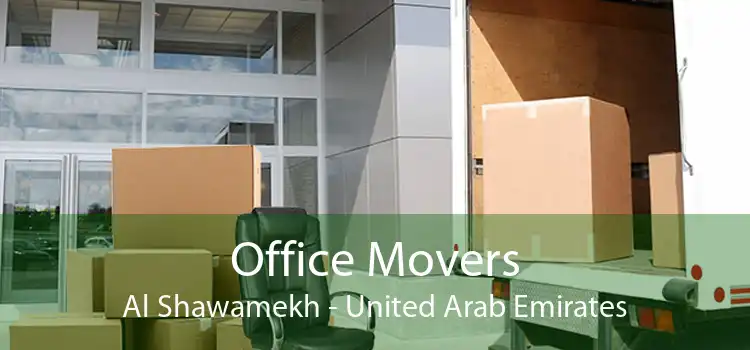 Office Movers Al Shawamekh - United Arab Emirates