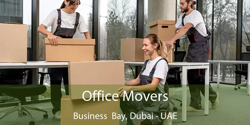  Office Movers Business Bay, Dubai - UAE