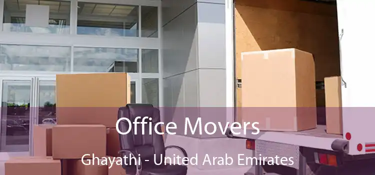 Office Movers Ghayathi - United Arab Emirates