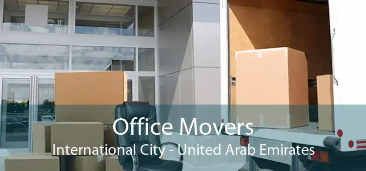 Office Movers International City - United Arab Emirates
