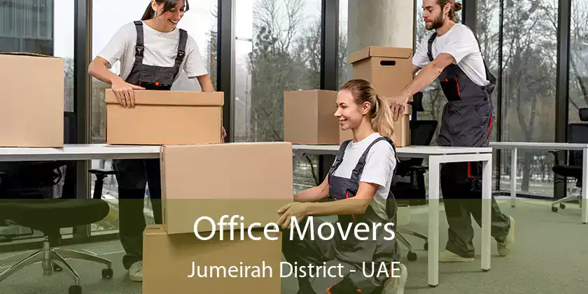  Office Movers Jumeirah District - UAE