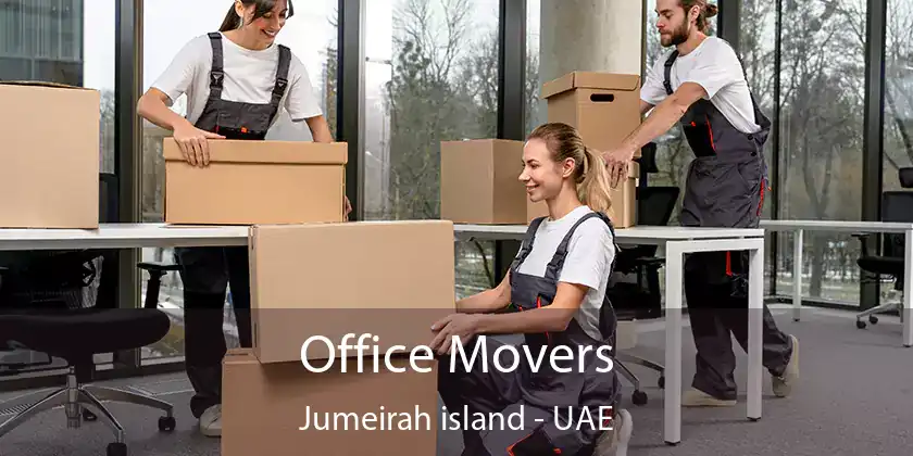  Office Movers Jumeirah Island - UAE