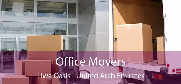 Office Movers Liwa Oasis - United Arab Emirates