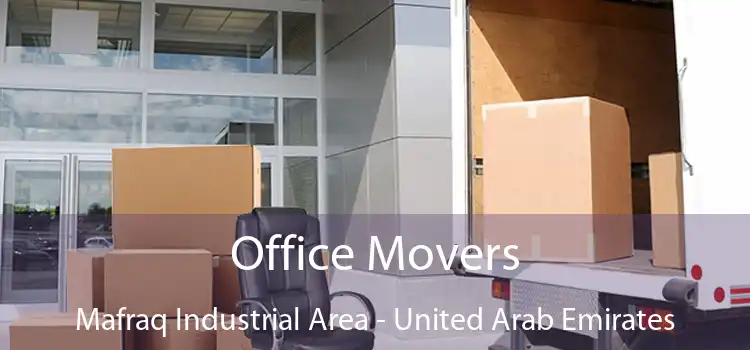 Office Movers Mafraq Industrial Area - United Arab Emirates