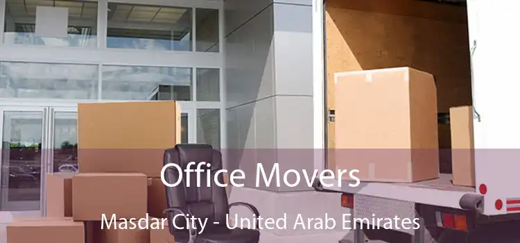 Office Movers Masdar City - United Arab Emirates