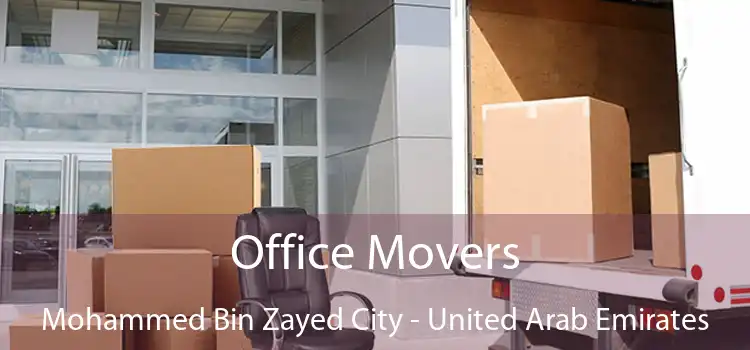 Office Movers Mohammed Bin Zayed City - United Arab Emirates