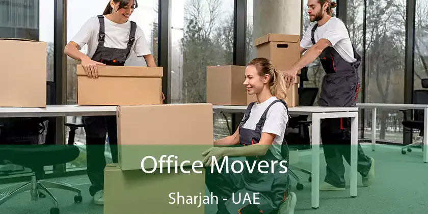  Office Movers Sharjah - UAE