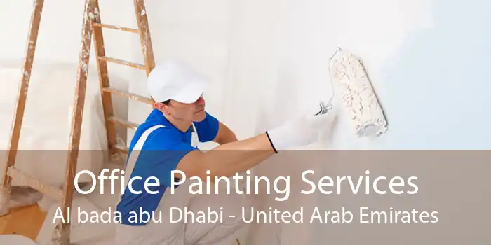 Office Painting Services Al bada abu Dhabi - United Arab Emirates