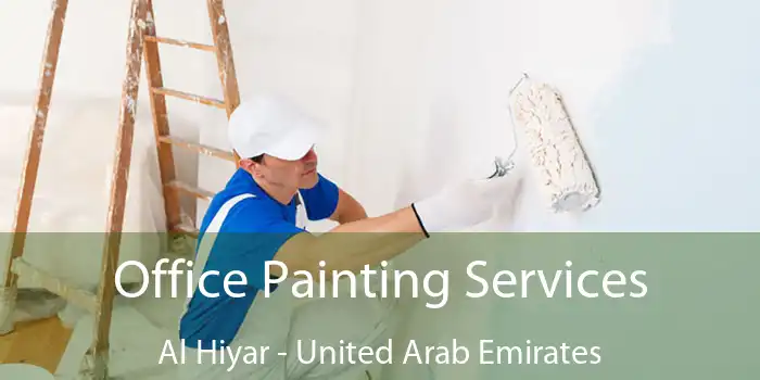 Office Painting Services Al Hiyar - United Arab Emirates