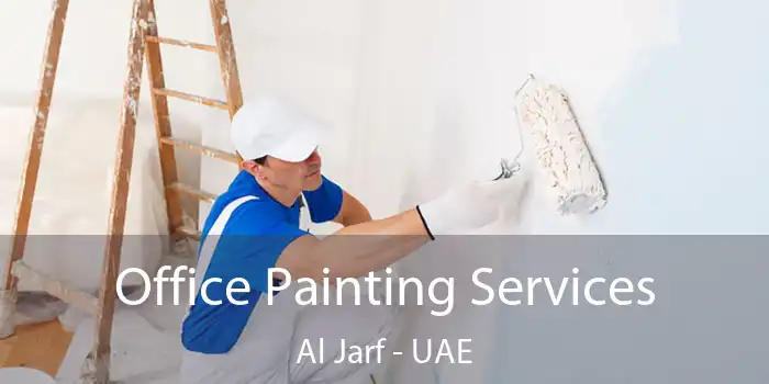  Office Painting Services Al Jarf - UAE