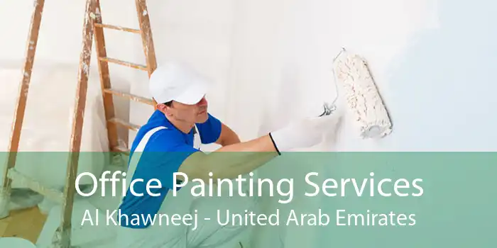 Office Painting Services Al Khawneej - United Arab Emirates