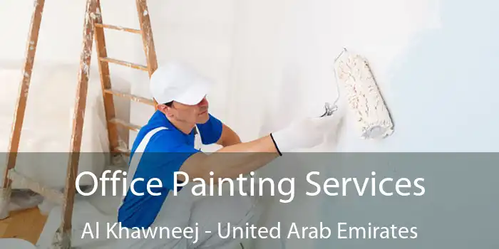 Office Painting Services Al Khawneej - United Arab Emirates