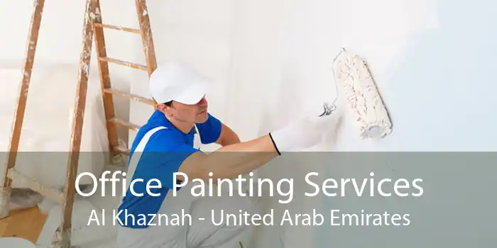 Office Painting Services Al Khaznah - United Arab Emirates