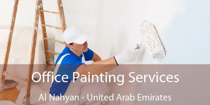 Office Painting Services Al Nahyan - United Arab Emirates