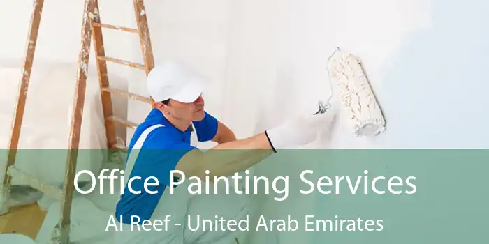 Office Painting Services Al Reef - United Arab Emirates