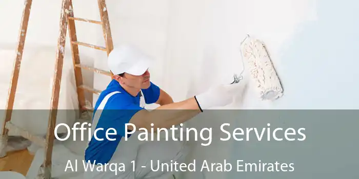 Office Painting Services Al Warqa 1 - United Arab Emirates